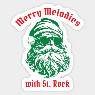 Merry Melodies with St. Rock Sticker